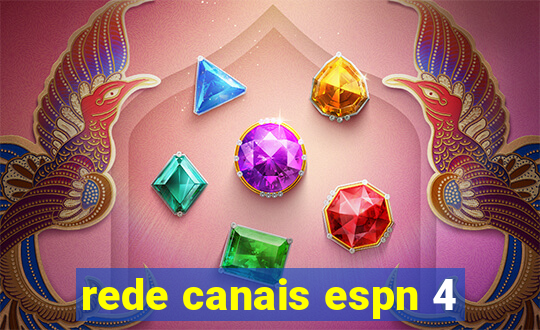 rede canais espn 4